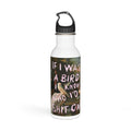 Water Bottle — "If I Was a Bird I Know Who I'd Shit On" Stainless Steel Travel Bottle